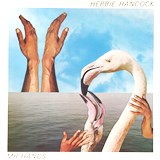 Herbie Hancock - Mr. Hands （CBS)